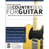 Book : Country Guitar Heroes - 100 Country Licks For Guitar