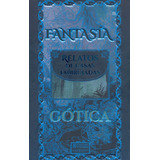 Fantasía Gótica. Relatos De Casas Embrujadas / Pd., De Editorial Sirio. Editorial Sirio, Tapa Dura, Edición 01 En Español, 2012