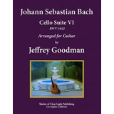 Johann Sebastian Bach - Cello Suite Vi, Bwv 1012 - Jeffre...