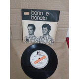 Lp Bono E Bonato ( Compacto Raro )