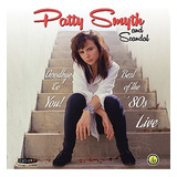 Cd Goodbye To You Best Of The 80s Live - Patty Smyth And