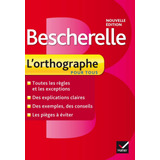 Libro Bescherelle Løorthographe Pour Tous En Frances