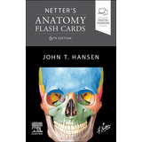 Libro: Netter's Anatomy Flash Cards. Hansen, John T.. Mosby