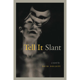 Libro Tell It Slant - Follett, Beth