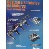 Manual Gestión Electrónica De Motores Diesel, Nafteros Y Gnc