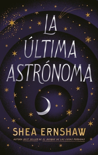 La Ultima Astronoma - Shea Ernshaw - Puck - Libro