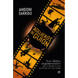 Agujeros De Guion - Garrido, Andoni