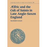 Libro Cambridge Studies In Anglo-saxon England: Aelfric A...