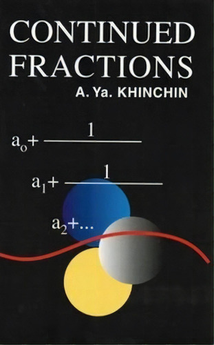 Continued Fractions, De A. Y. Khinchin. Editorial Dover Publications Inc, Tapa Blanda En Inglés