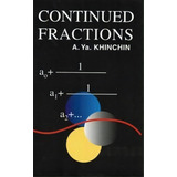 Continued Fractions, De A. Y. Khinchin. Editorial Dover Publications Inc, Tapa Blanda En Inglés