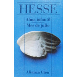 Alma Infantil, Mes De Julio, De Hesse, Hermann. Serie N/a, Vol. Volumen Unico. Editorial Alianza Española, Tapa Blanda, Edición 1 En Español