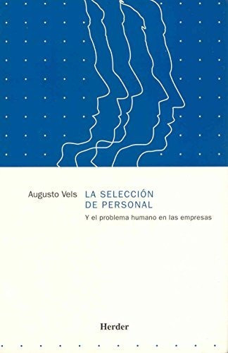 La Seleccion De Personal, De Augusto Vels. Editorial Herder, Tapa Blanda, Edición 1998 En Español