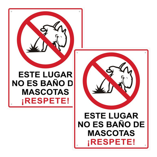 Letrero: Este Lugar No Es Baño De Mascotas ¡respete!