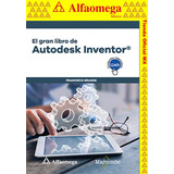 El Gran Libro De Autodesk Inventor