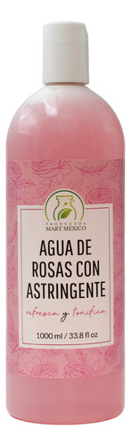 Agua De Rosas Con Astringente Para Piel Grasa (1 Litro)