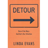 Libro Detour: One Of The Ways God Gets Our Attention - Ev...