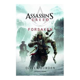 Forsaken Assassin's Creed  Bowden Oliver