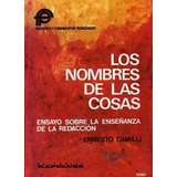 Los Nombres De Las Cosas - Ernesto Camilli Usado -