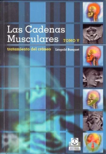 Las Cadenas Musculares, De Léopold Busquet. Editorial Eurolibros, Tapa Blanda, Edición 2006 En Español