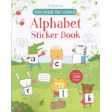 Alphabet Sticker Book - Usborne Get Ready For School Kel Edi