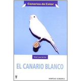 El Canario Blanco; Rafael Cuevas Martínez