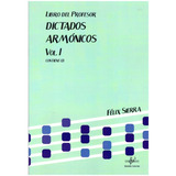 Dictados Armónicos Vol 1, Libro Del Profesor.