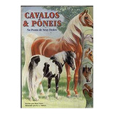 Livro Cavalos E Pôneis Na Ponta De Seus Dedos(capa Dura) - Marc Gave [0000]