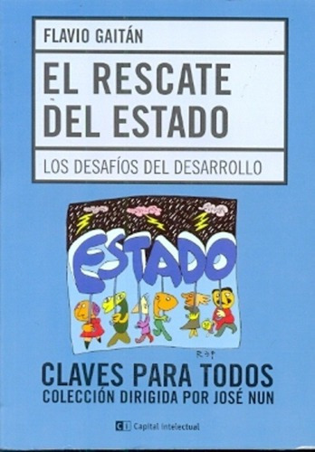 El Rescate Del Estado - Gaitán, Flavio, De Gaitán, Flavio. Editorial Capital Intelectual En Español