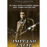 Dvd Impulso Fatal - Pierce Brosnan - Original Novo E Lacrado