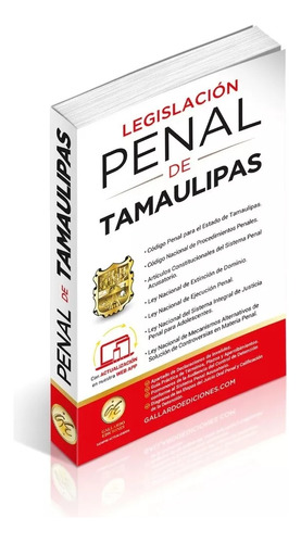 Legislación Esencial Penal De Tamaulipas 2024. Código Penal. Código Nacional De Procedimientos Penales. Artículos Constitucionales Del Sistema Penal Acusatorio. Ley Nacional De Extinción De Dominio.