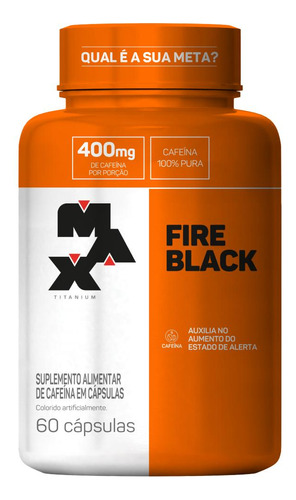 Fire Black 60 Cáps Max Titanium