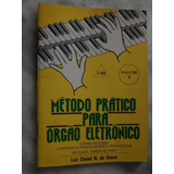 Livro: Método Prático Para Órgão Eletrônico - Vol. 2