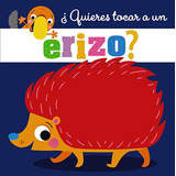 ¿quieres Tocar A Un Erizo?