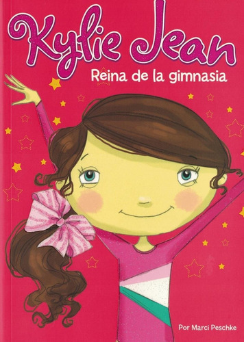 Kylie Jean Reina De La Gimnasia * Latinbooks