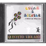 Cd Original Quinteto Violado Criar E Recrear Música