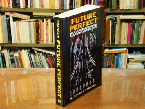   Future  Perfect - American Sci-fi Of  X I X