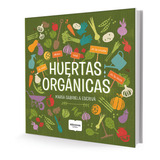 Huertas Organicas  - María Gabriela Escrivá