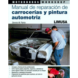 Manual De Reparación De Carrocerías Y Pintura Automotriz 