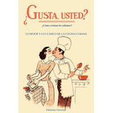 Libro Gusta Usted Lo Mejor Y Lo Clasico De La Cocina (colec