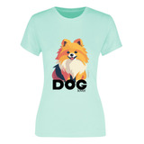 Playera Mujer Diseño Dog Lover - Amo Al Perro - Pomerania