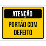 Placa Sinalização - Atenção Portão Com Defeito 27x35