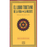 El Libro Tibetano De La Vida Y De La Muerte - De Sogyal Rimpoché