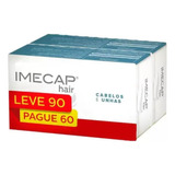 Imecap Hair Cabelos E Unhas Pague 60 E Leve 90 Capsulas