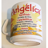 Taza De Ceramica Con Nombre  Angélica 