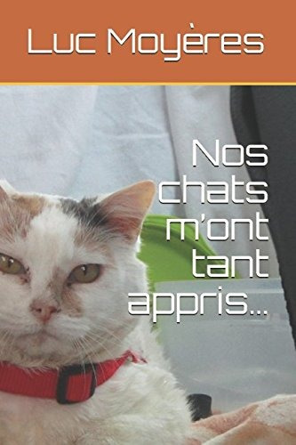 Nos Chats Mront Tant Apprisr (french Edition)