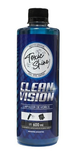 Toxic Shine Clean Vision Limpia Vidrios Antiempañante 600 Ml