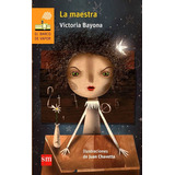 La Maestra - Victoria Bayona - Serie Naranja