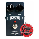 Pedal De Efectos Mxr M152 Microflanger - Grey Music -