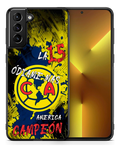 America Campeón La 15 Odiame Mas Funda Para Galaxy Aguilas