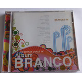 Cd Beatles 68 - As Outras Cores Do Álbum Branco - Raridade